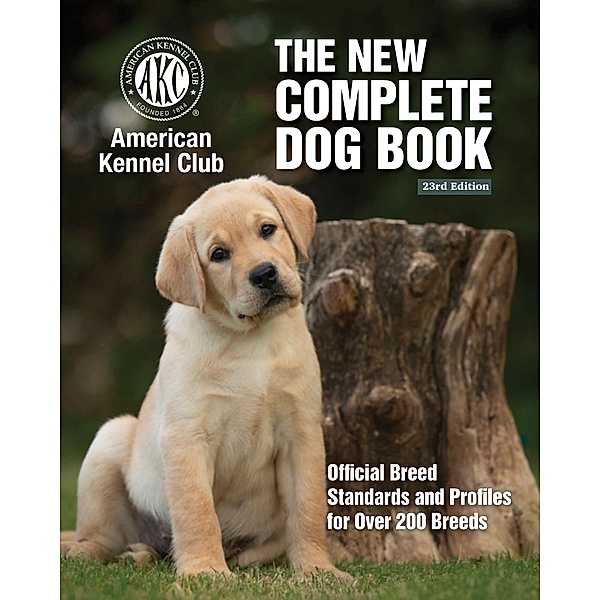 New Complete Dog Book, The, 23rd Edition, American Kennel Club