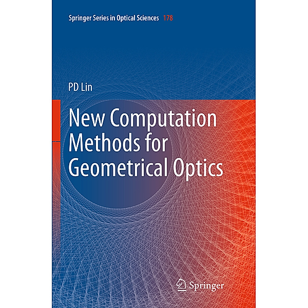 New Computation Methods for Geometrical Optics, Psang Dain Lin