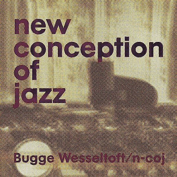 New Conception Of Jazz (25th Anniversary Edition) (Vinyl), Bugge Wesseltoft