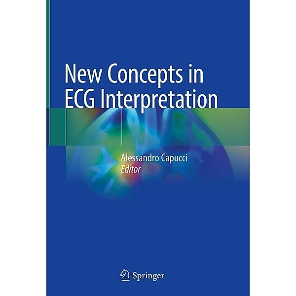 New Concepts in ECG Interpretation