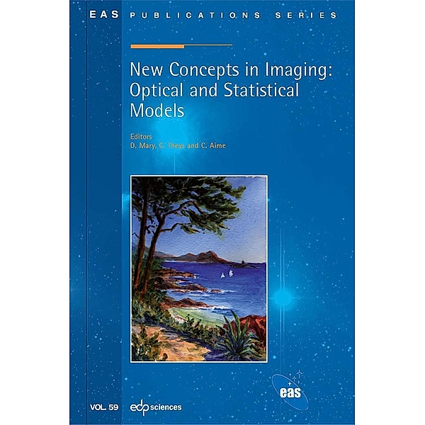 New Concepts in Imaging: Optical and Statistical Models, David Mary, Claude Aime