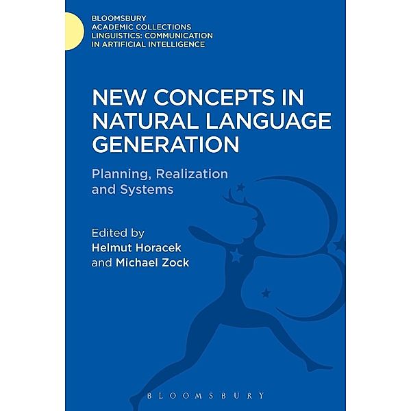 New Concepts in Natural Language Generation, Helmut Horacek