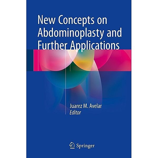 New Concepts on Abdominoplasty and Further Applications