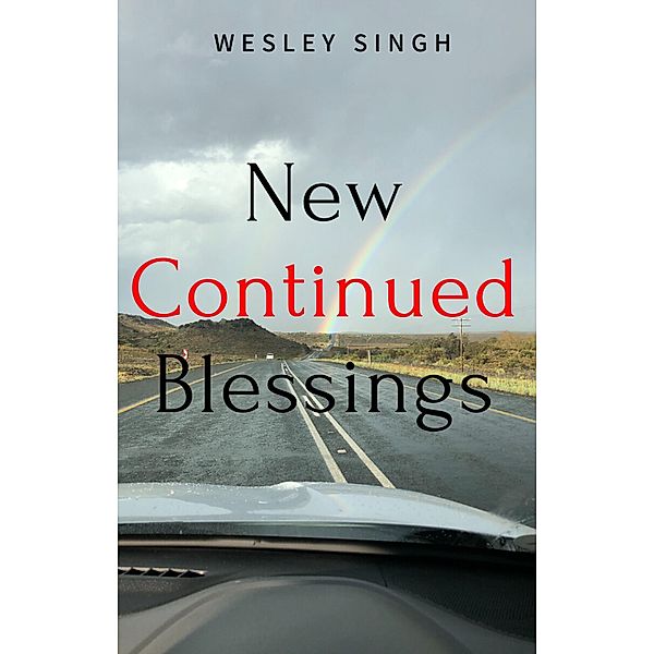 New Continued Blessings, Wesley Singh