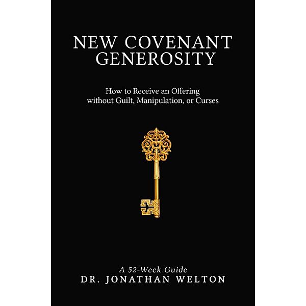 New Covenant Generosity, Jonathan Welton