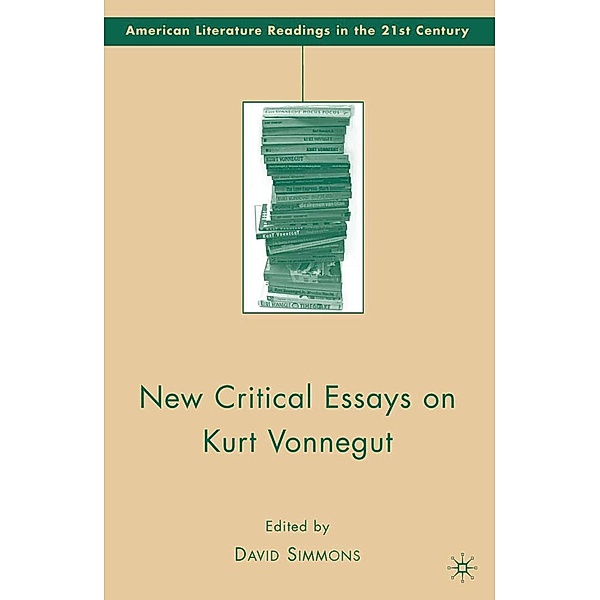 New Critical Essays on Kurt Vonnegut / American Literature Readings in the 21st Century