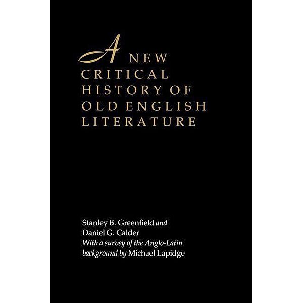 New Critical History of Old English Literature, Stanley B. Greenfield