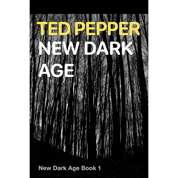New Dark Age / New Dark Age, Ted Pepper