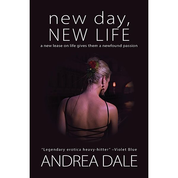 New Day, New Life, Andrea Dale