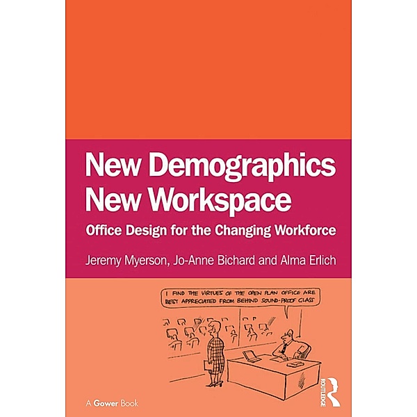 New Demographics New Workspace, Jeremy Myerson, Jo-Anne Bichard