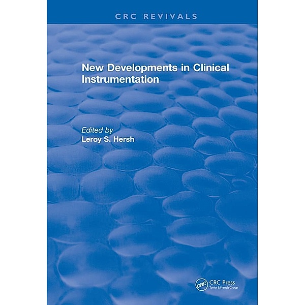 New Developments in Clinical Instrumentation, Leroy Hersh