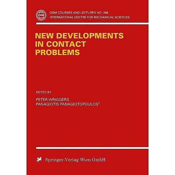 New Developments in Contact Problems / CISM International Centre for Mechanical Sciences Bd.384