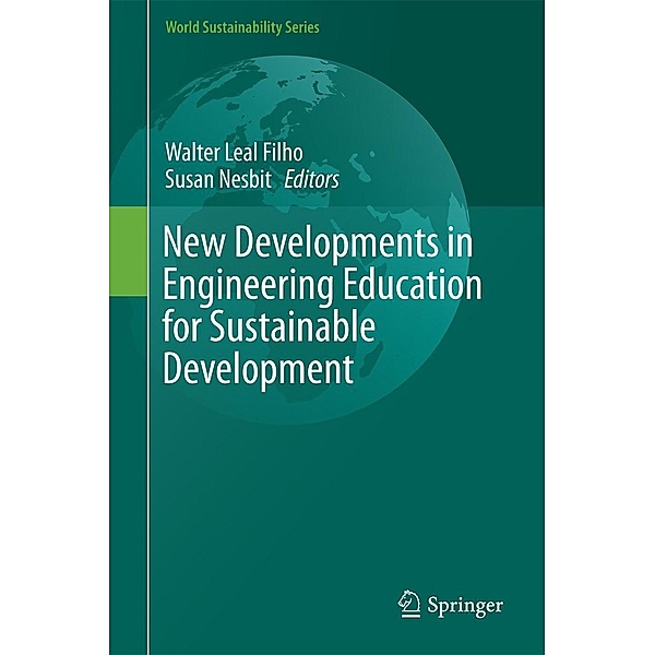 New Developments in Engineering Education for Sustainable Development / World Sustainability Series