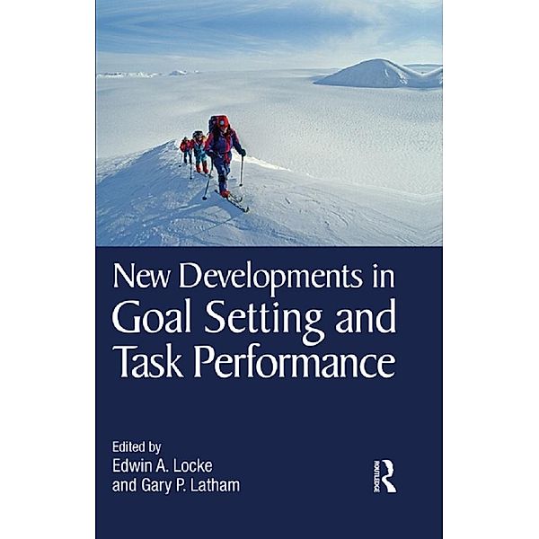 New Developments in Goal Setting and Task Performance