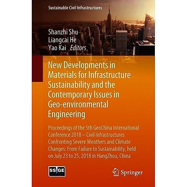 New Developments in Materials for Infrastructure Sustainability and the Contemporary Issues in Geo-environmental Engineering