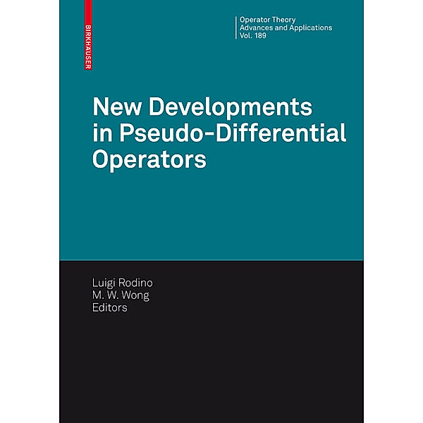 New Developments in Pseudo-Differential Operators