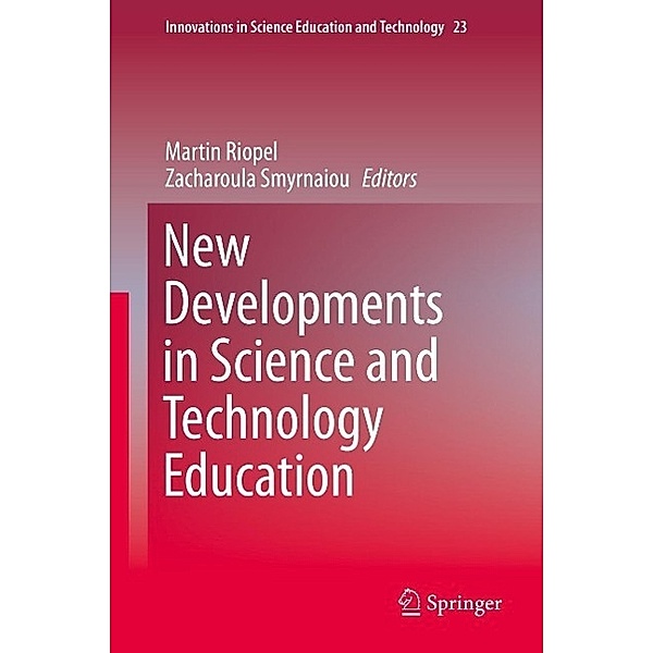 New Developments in Science and Technology Education / Innovations in Science Education and Technology Bd.23