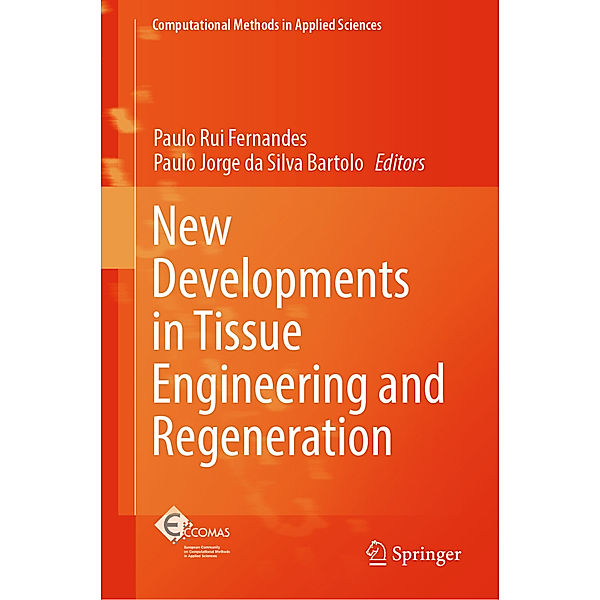 New Developments in Tissue Engineering and Regeneration