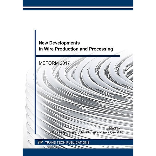 New Developments in Wire Production and Processing