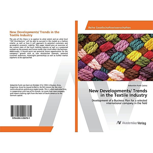 New Developments/ Trends in the Textile Industry, Sebastián Funk Castro