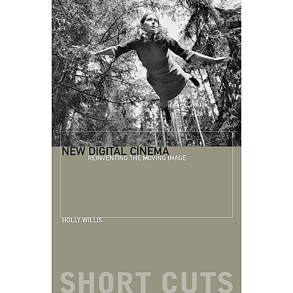 New Digital Cinema / Short Cuts, Holly Willis