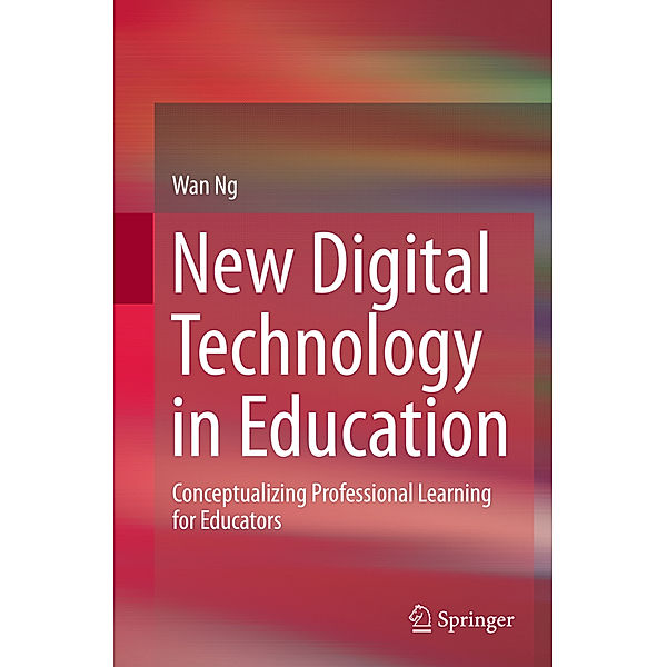New Digital Technology in Education, Wan Ng