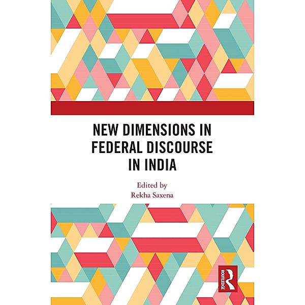 New Dimensions in Federal Discourse in India