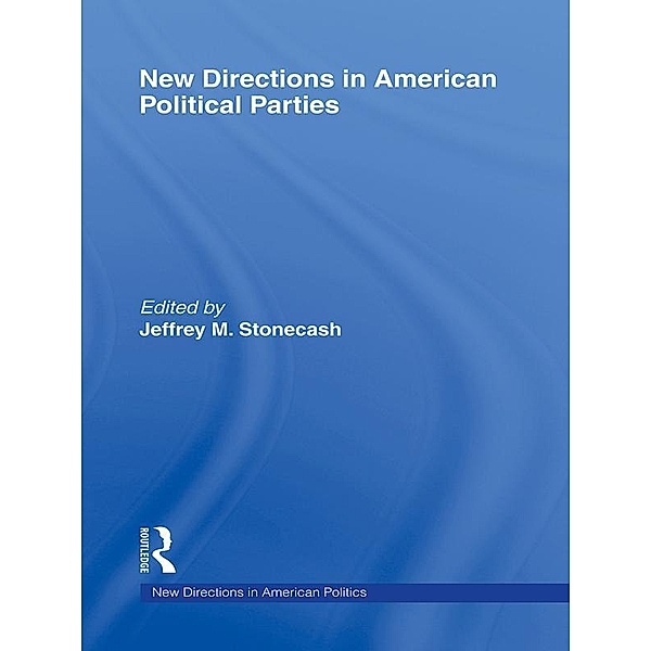 New Directions in American Political Parties