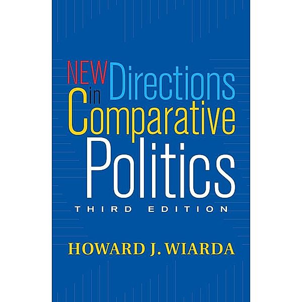 New Directions In Comparative Politics, Howard J. Wiarda