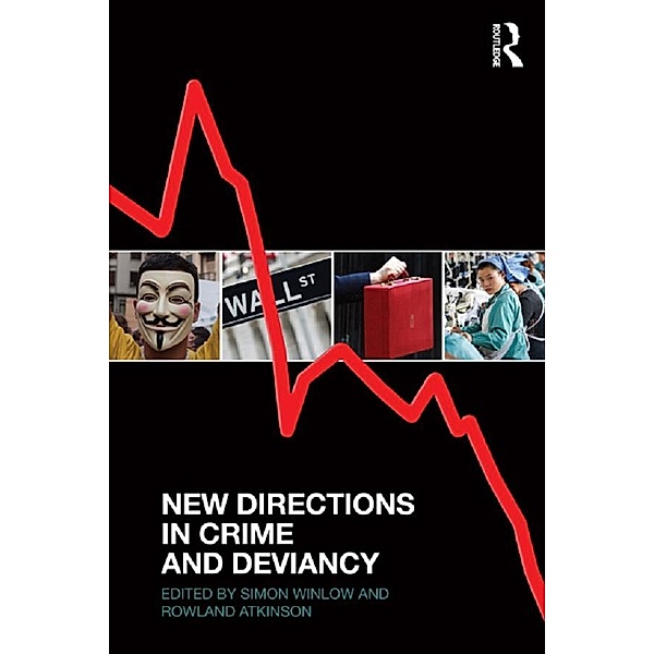 New Directions in Crime and Deviancy