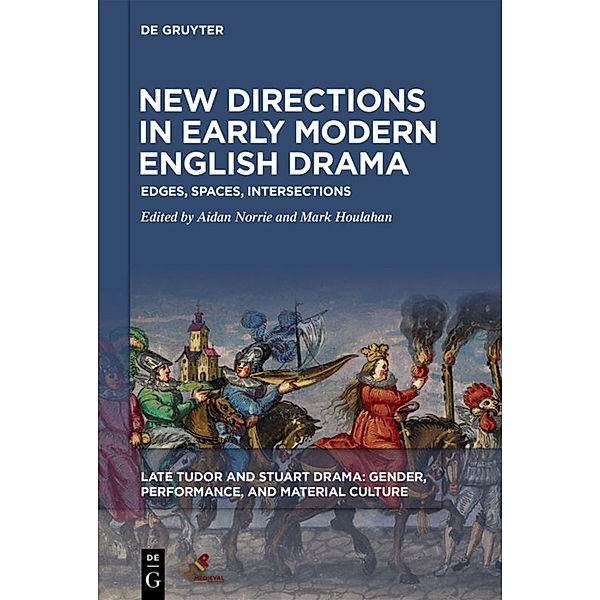 New Directions in Early Modern English Drama