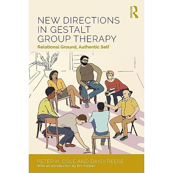 New Directions in Gestalt Group Therapy, Peter H. Cole, Daisy Anne Reese