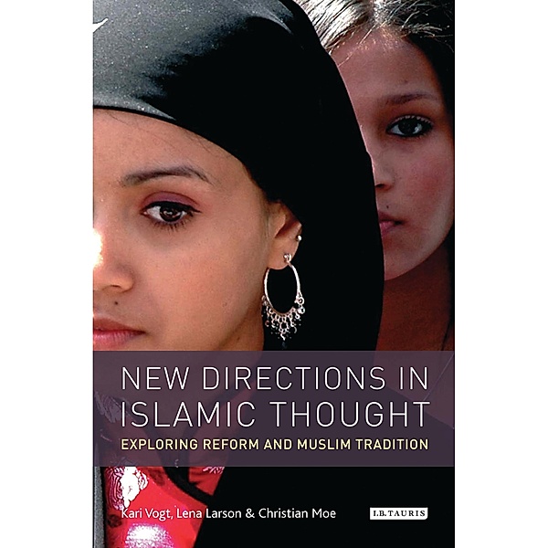 New Directions in Islamic Thought, Kari Vogt, Lena Larsen, Christian Moe