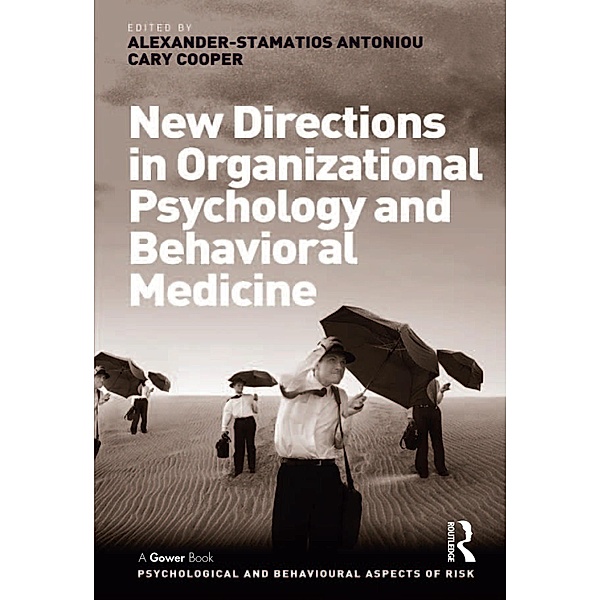 New Directions in Organizational Psychology and Behavioral Medicine, Cary Cooper