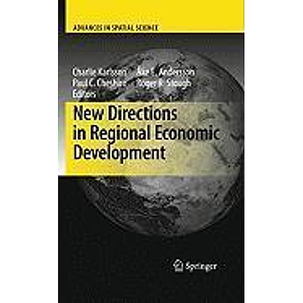 New Directions in Regional Economic Development / Advances in Spatial Science, Charlie Karlsson