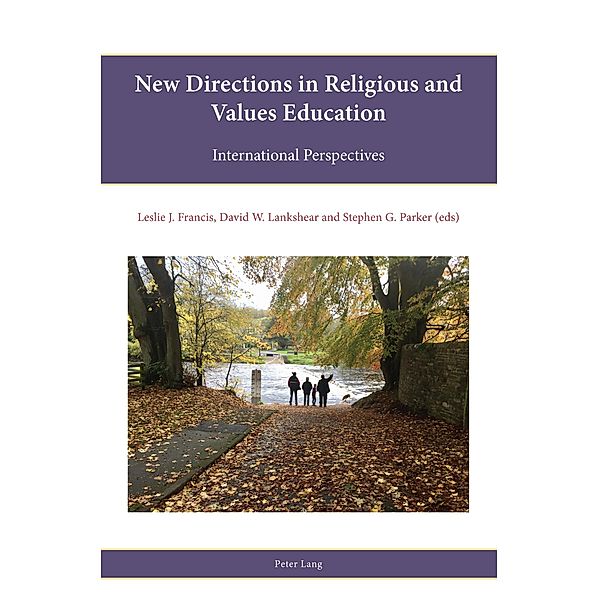 New directions in Religious and Values education / Religion, Education and Values Bd.29