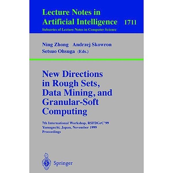 New Directions in Rough Sets, Data Mining, and Granular-Soft Computing