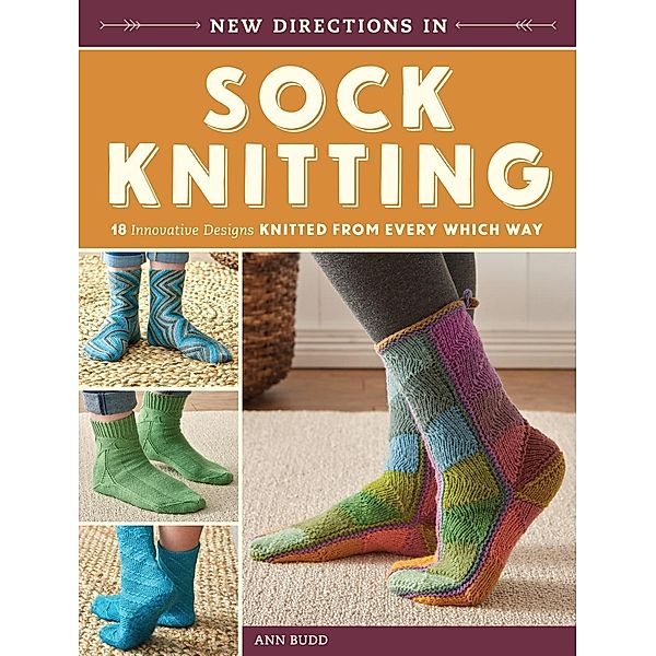 New Directions In Sock Knitting, Ann Budd