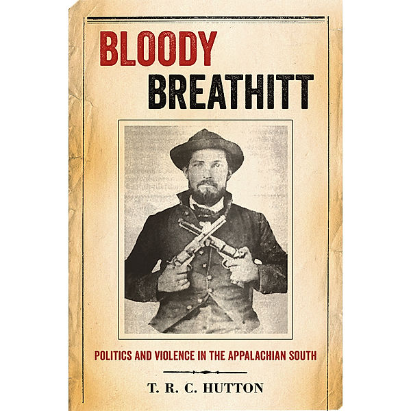 New Directions in Southern History: Bloody Breathitt, T.R.C. Hutton