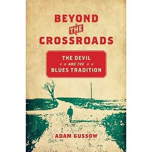 New Directions in Southern Studies: Beyond the Crossroads, Adam Gussow