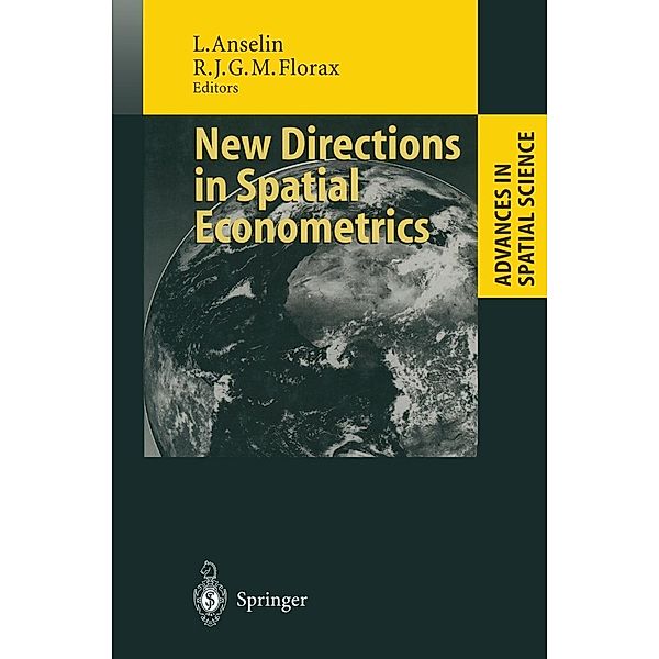 New Directions in Spatial Econometrics / Advances in Spatial Science