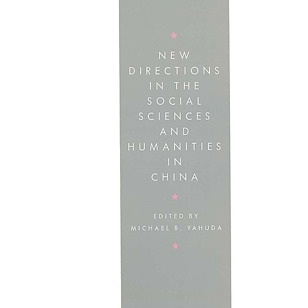 New Directions in the Social Sciences and Humanities in China, Michael B. Yahuda