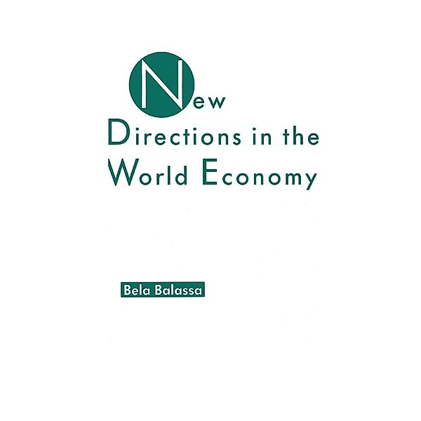 New Directions in the World Economy, Bela Balassa