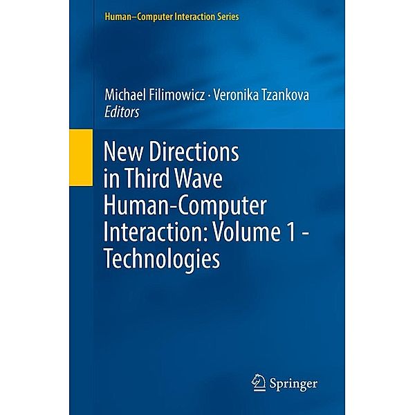 New Directions in Third Wave Human-Computer Interaction: Volume 1 - Technologies / Human-Computer Interaction Series