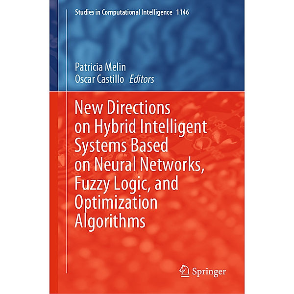 New Directions on Hybrid Intelligent Systems Based on Neural Networks, Fuzzy Logic, and Optimization Algorithms