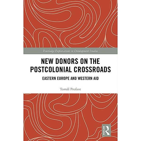 New Donors on the Postcolonial Crossroads, TomáS Profant