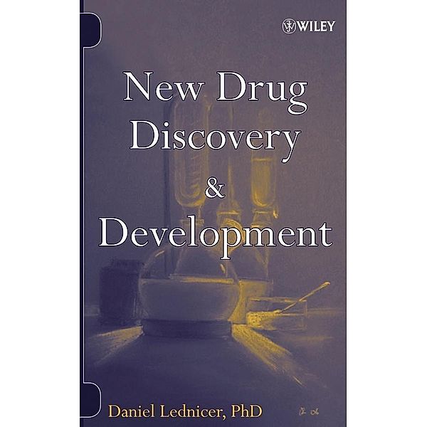 New Drug Discovery and Development, Daniel Lednicer