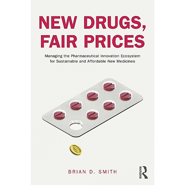 New Drugs, Fair Prices, Brian D. Smith