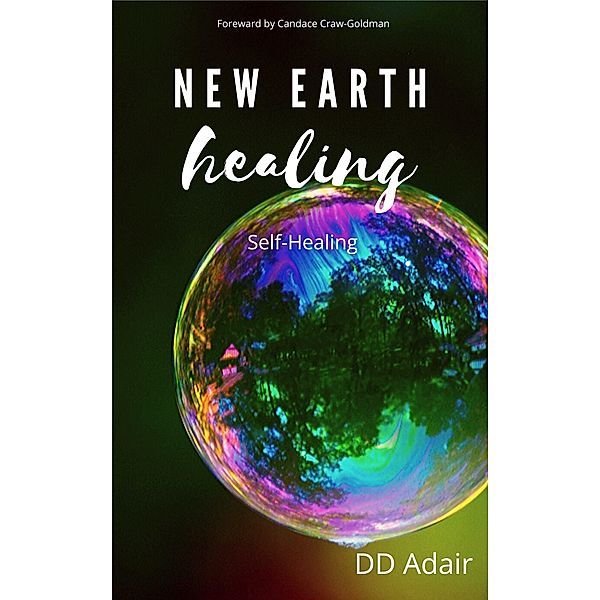 New Earth Healing; Self-Healing / New Earth Healing, Dd Adair