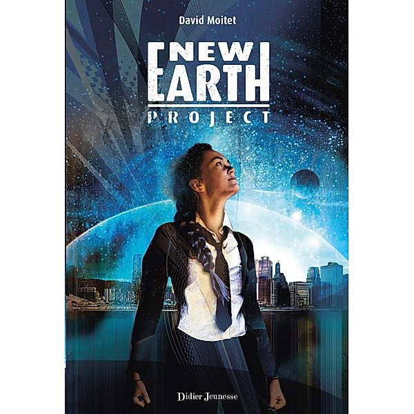 New Earth Project / Romans 12 ans et plus, David Moitet
